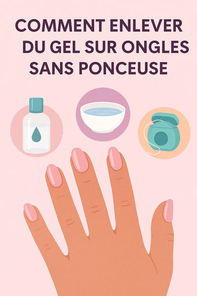 Comment enlever du gel sur les ongles sans ponceuse